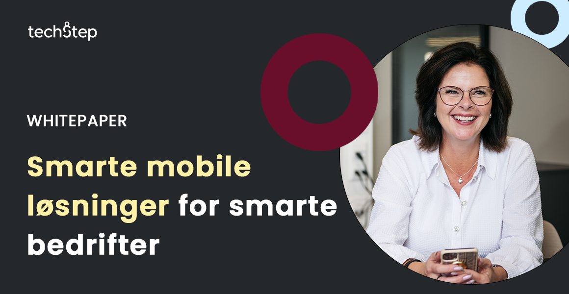 Smarte mobile løsninger for smarte bedrifter